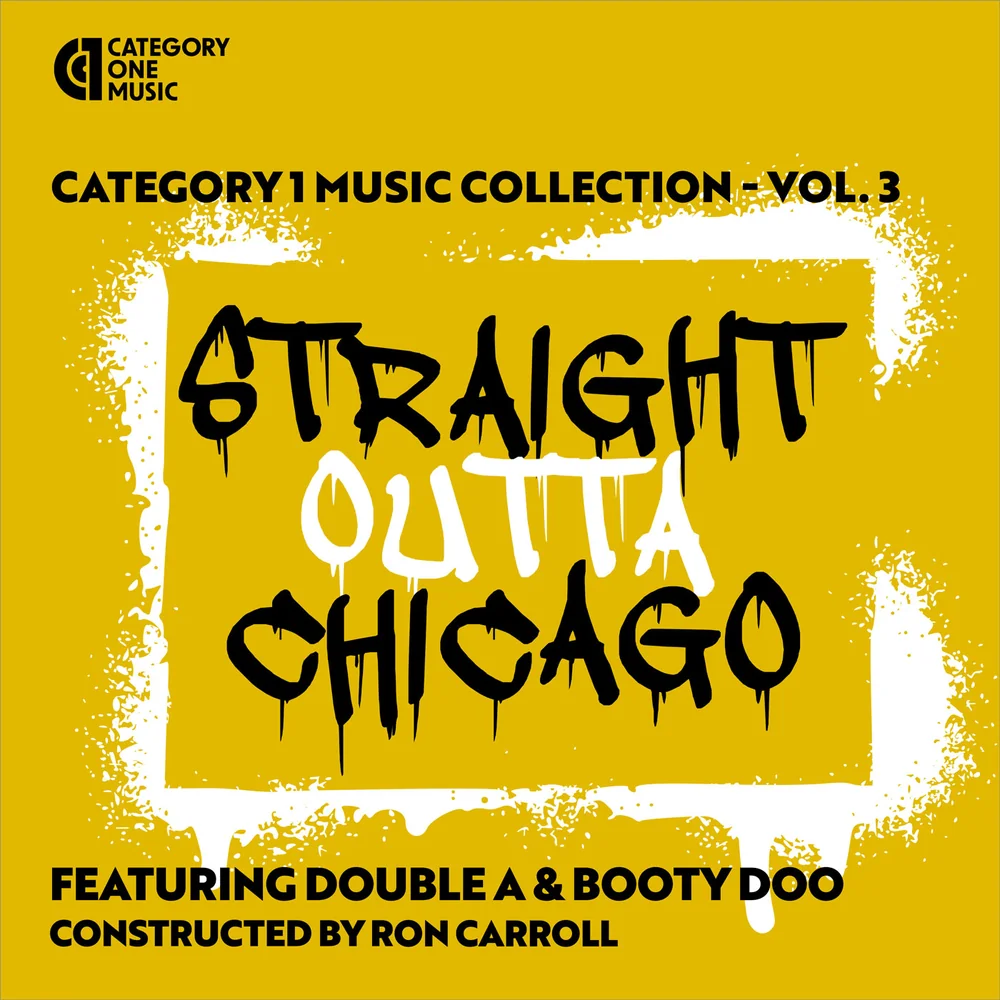 Category 1 Music Collection Vol. 3 - Straight Outta Chicago
